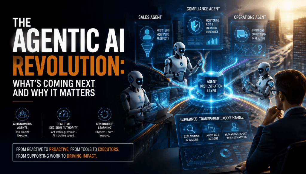 The Agentic AI Revolution: What's Coming Next and Why It Matters